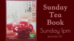 China Tea ep. 26 – Bai Hao Oolong, Wenshan Bao Zhong Fenghuang Dan Cong | Sunday Tea Book | Sip-a-long – Wudong Dan Cong