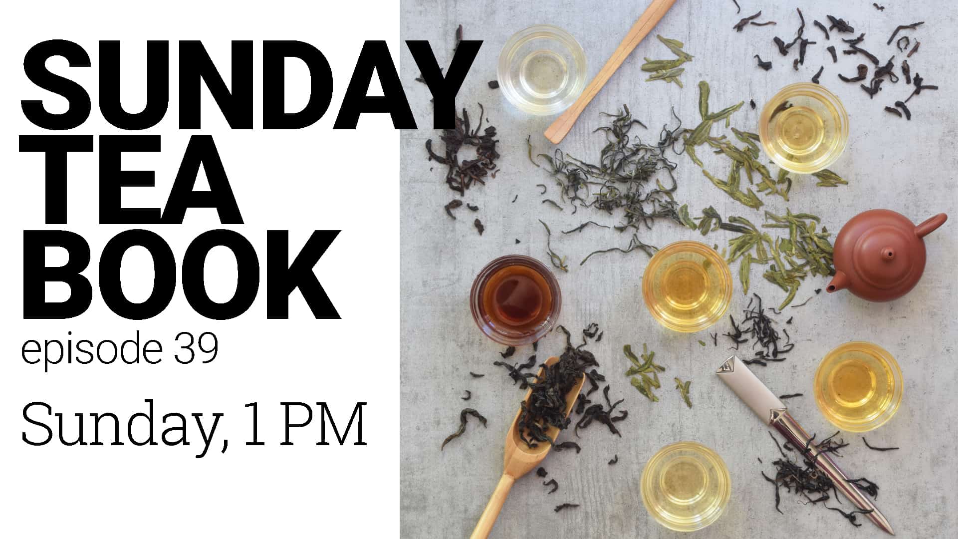 Sunday Tea Book ep.39 The Origin of 6 Tea Types Tea Process and Tea